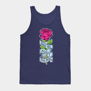 will you accept this rose Tank Top